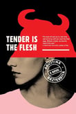 Tender is Flesh